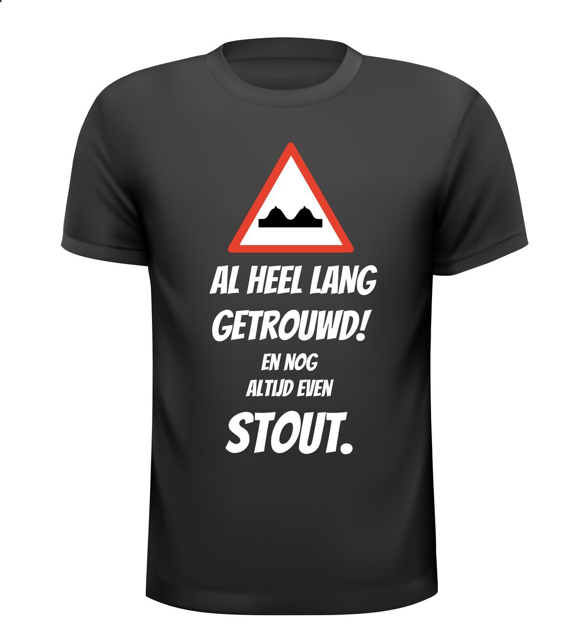 Al heel lang getrouwd! En nog altijd even stout T-shirt