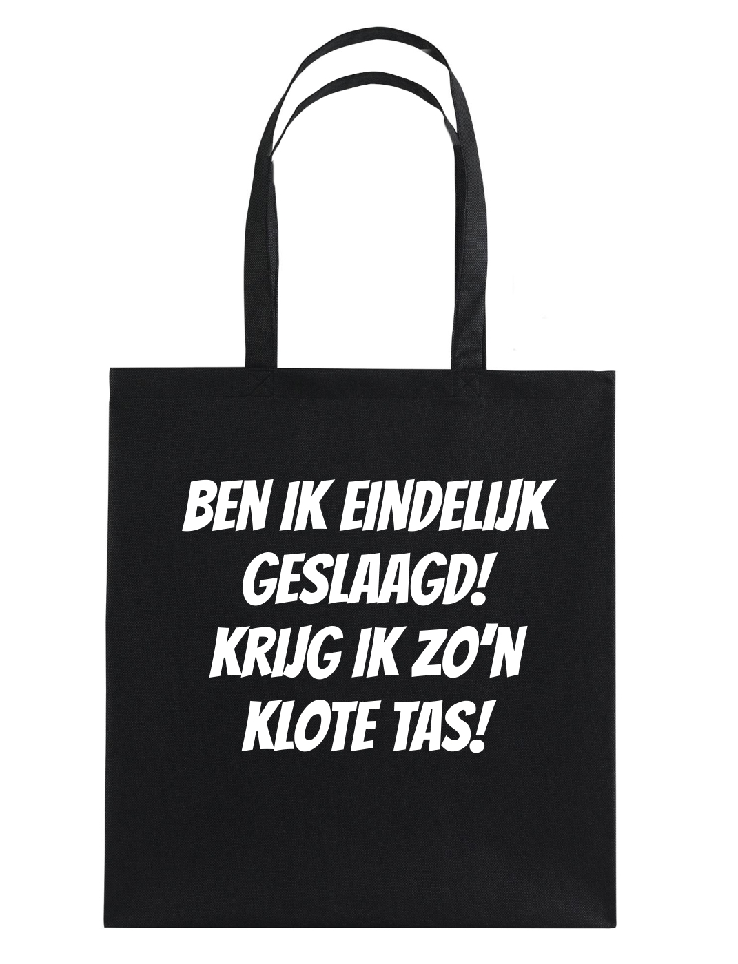 Ben ik eindelijk geslaagd! Krijg ik zo’n klote tas!