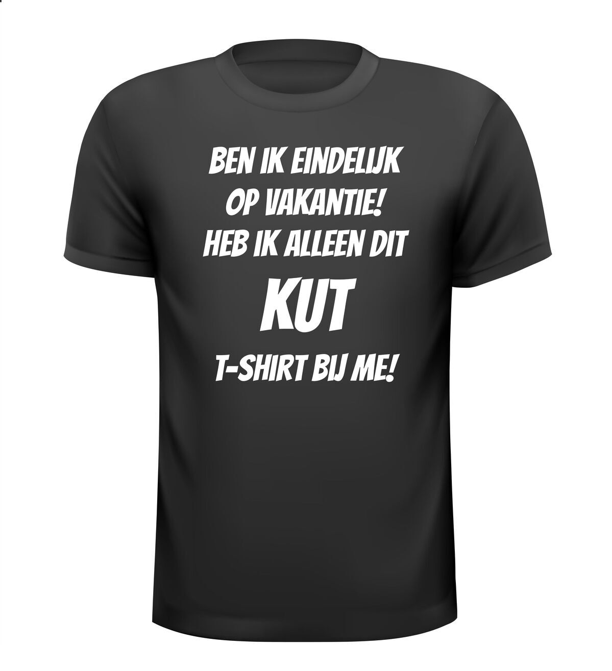 Ben ik eindelijk op vakantie heb ik alleen dit kut t-shirt bij me!