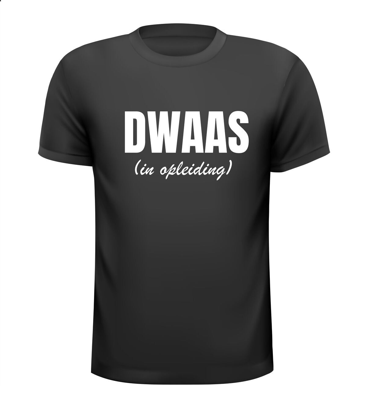 Dwaas in opleiding T-shirt