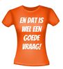 foto 10 En dat is wel een goede vraag! T-shirt