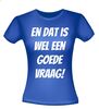 foto 6 En dat is wel een goede vraag! T-shirt