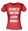foto 8 En dat is wel een goede vraag! T-shirt