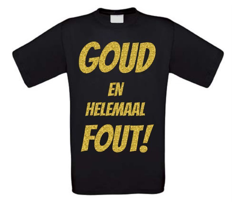 Goud en helemaal fout party T-shirt