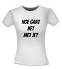 foto 14 Hoe gaat het met je? T-shirt