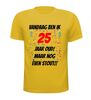 foto 15 Leeftijd shirt 25 jaar verjaardag oud maart nog even stout