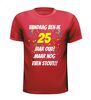foto 7 Leeftijd shirt 25 jaar verjaardag oud maart nog even stout