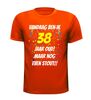 foto 9 leuk en origineel shirt voor een verjaardag leeftijd 38 jaar