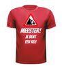 foto 4 Meester!  Je bent een kei T-shirt