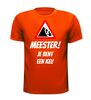 foto 5 Meester!  Je bent een kei T-shirt
