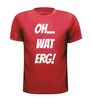 foto 7 oh wat erg T-shirt
