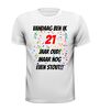 foto 13 Verjaardag shirt 21 jaar oud maar nog stout