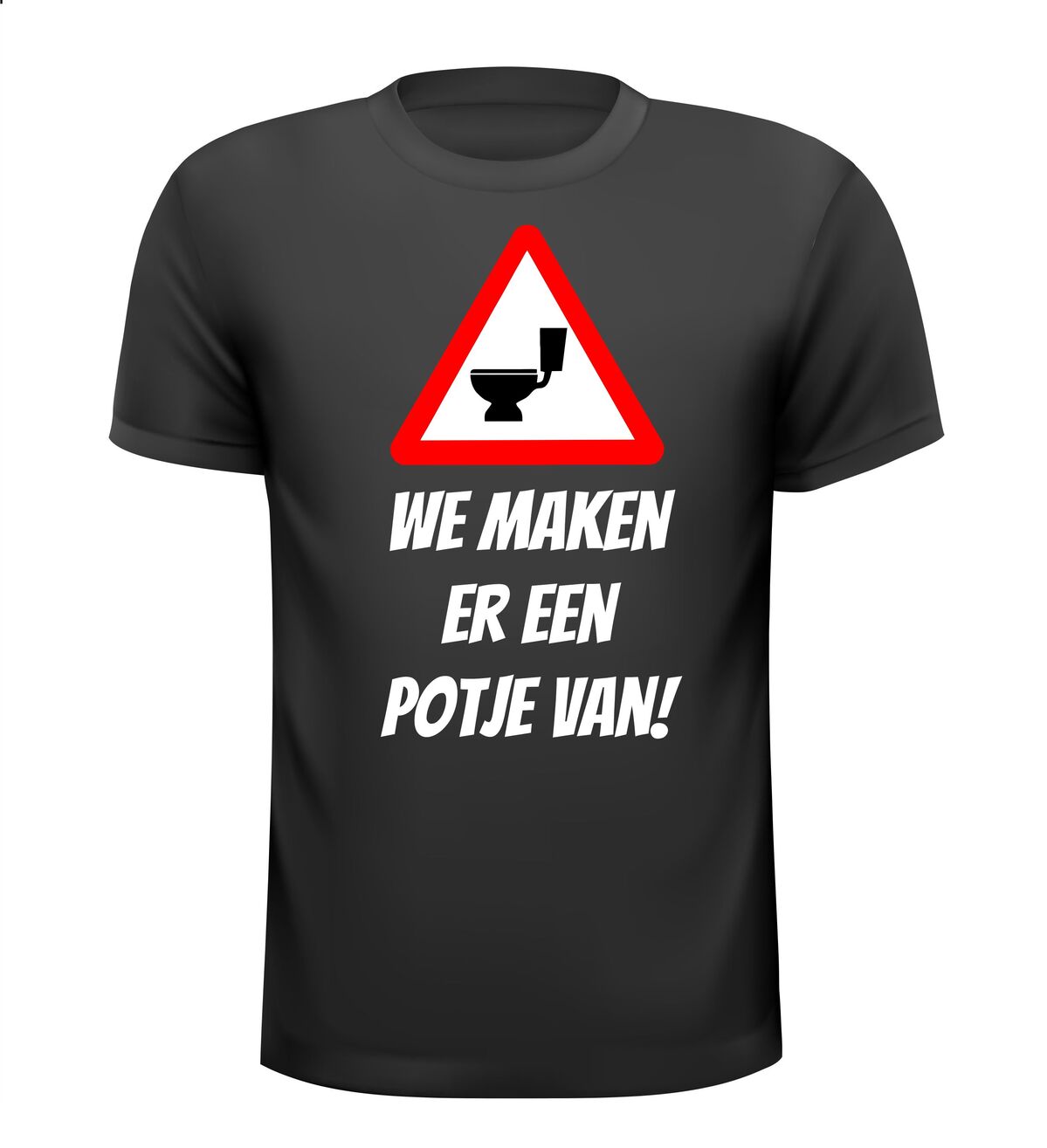 We maken er een potje van T-shirt