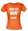 foto 10 When you wok alone shirt