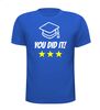 foto 5 You did it geslaagd T-shirt