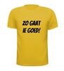 foto 15 Zo gaat ie goed T-shirt