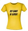 foto 16 Zo gaat ie goed T-shirt