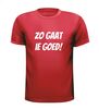 foto 7 Zo gaat ie goed T-shirt
