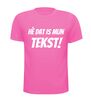 foto 11 He dat is mijn tekst t-shirt