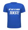 foto 5 He dat is mijn tekst t-shirt