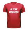 foto 7 Ik zoek verkering voor 1 avond! shirt