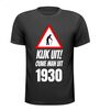 Kijk uit! Ouwe man uit 1930 verjaardag leeftijd T-shirt
