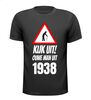 Kijk uit! Ouwe man uit 1938 leeftijd verjaardag shirt