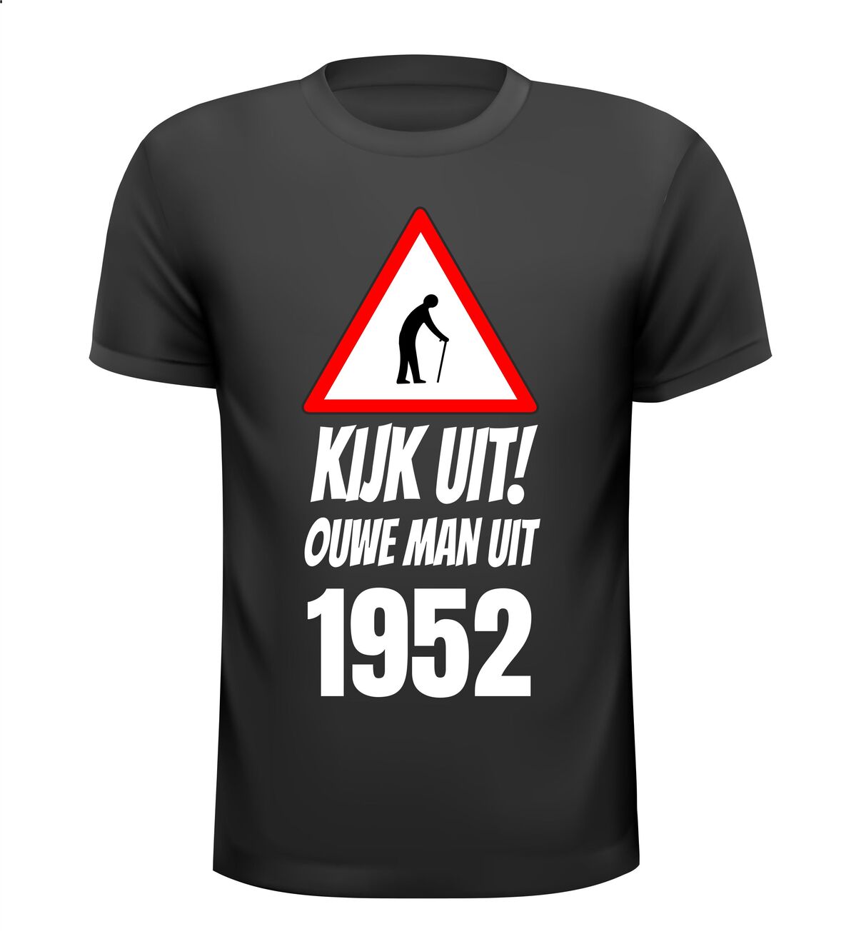 Kijk uit! Ouwe man uit 1952 verjaardag shirt