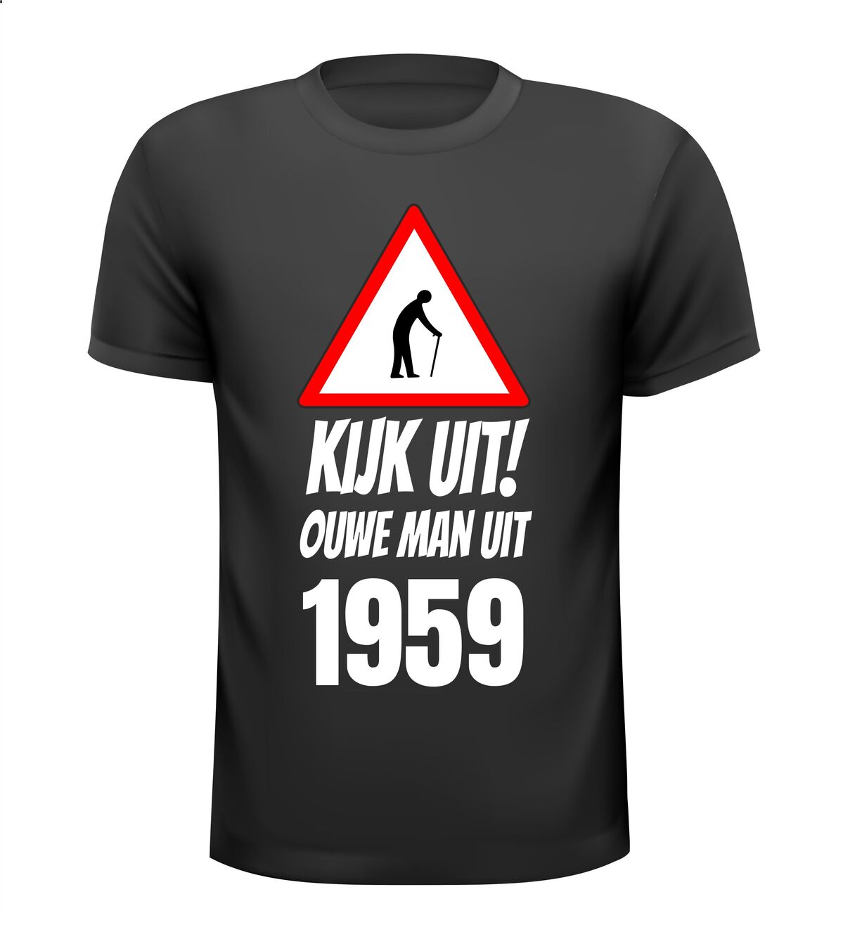 Kijk uit! Ouwe man uit 1959 verjaardag shirt