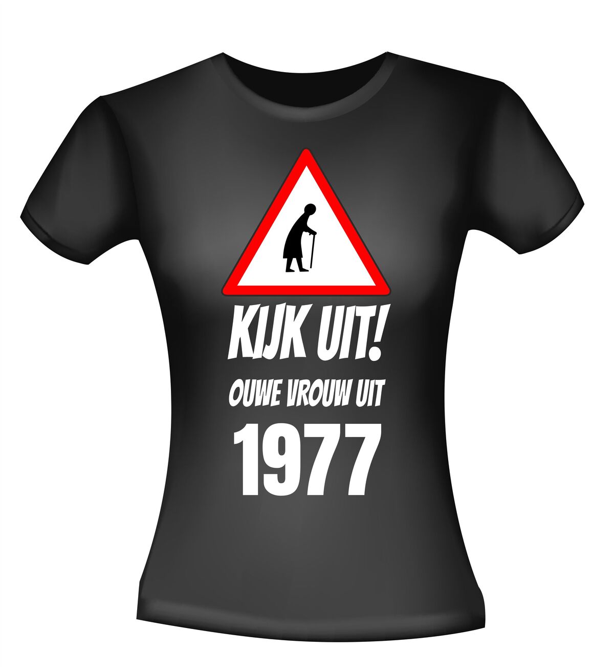 Kijk uit! Ouwe vrouw uit 1977 leeftijd T-shirt