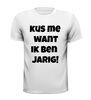 foto 13 Kus me want ik ben jarig verjaardag T-shirt