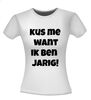 foto 14 Kus me want ik ben jarig verjaardag T-shirt
