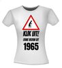 foto 7 Leeftijd T-shirt Kijk uit! Ouwe vrouw uit 1965