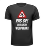Pas op geslaagd rijbewijs wegpiraat t-shirt