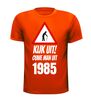 foto 5 Verjaardag T-shirt Kijk uit! Ouwe man uit 1985