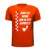 foto 9 Zijde gij nouw van de pot gerukt! T-shirt