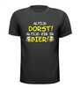 Altijd dorst! Altijd zin in bier! T-shirt