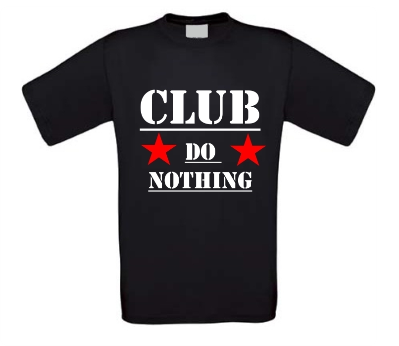 Club do nothing T-shirt
