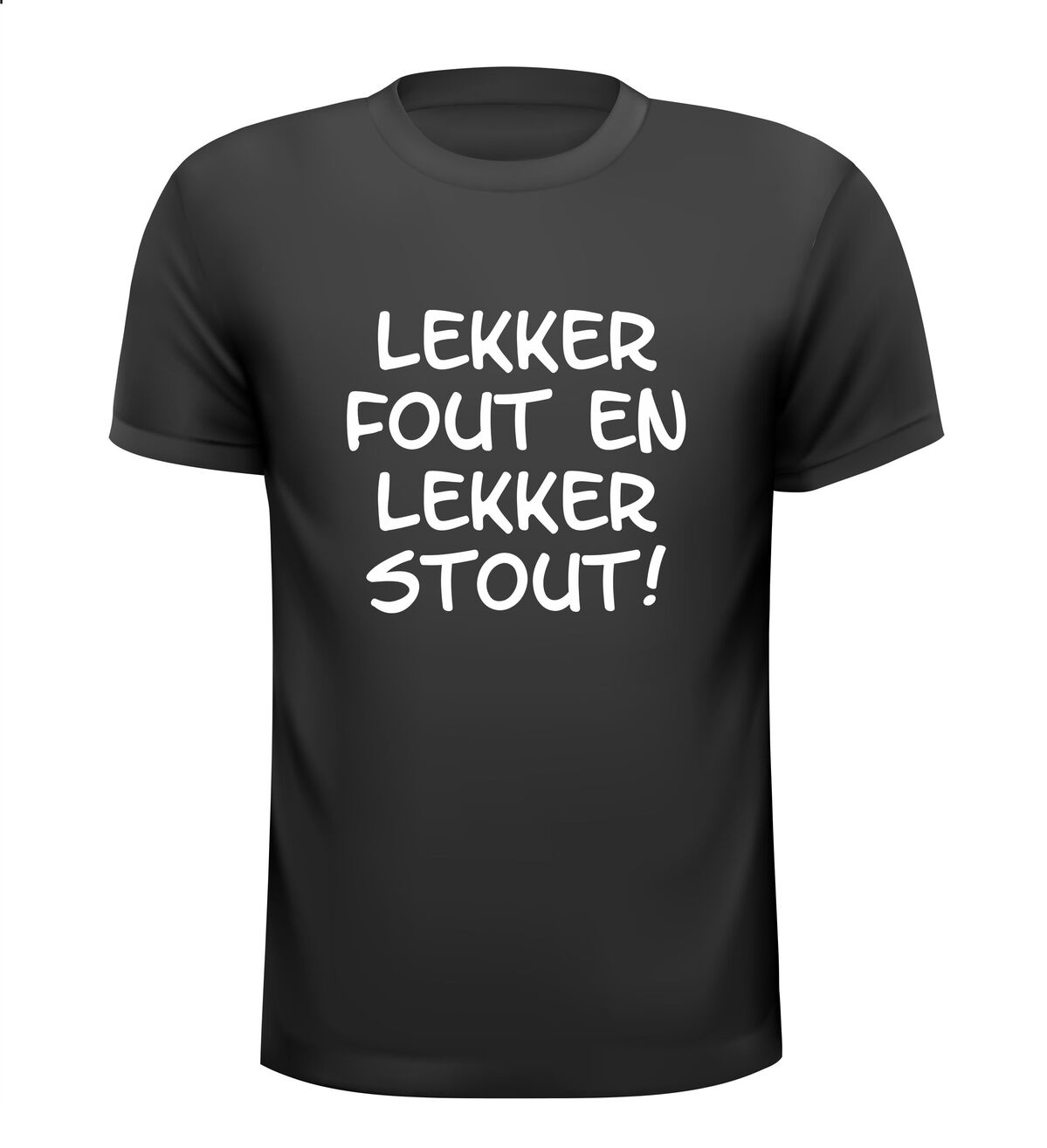 Lekker fout en lekker stout roze T-shirt