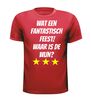 foto 7 Wat een fantastisch feest waar is de wijnT-shirt