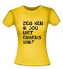 foto 16 Zeg ken ik jou niet ergens van T-shirt