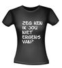 foto 2 Zeg ken ik jou niet ergens van T-shirt