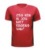 foto 7 Zeg ken ik jou niet ergens van T-shirt