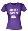 foto 4 Als het goed is wel shirt
