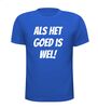 foto 5 Als het goed is wel shirt