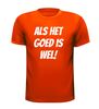 foto 9 Als het goed is wel shirt