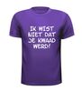 foto 3 Ik wist niet dat je kwaad werd T-shirt