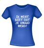 foto 6 Ik wist niet dat je kwaad werd T-shirt