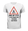 foto 13 T-shirt Pas op! Ik kan zomaar over wielrennen gaan praten!