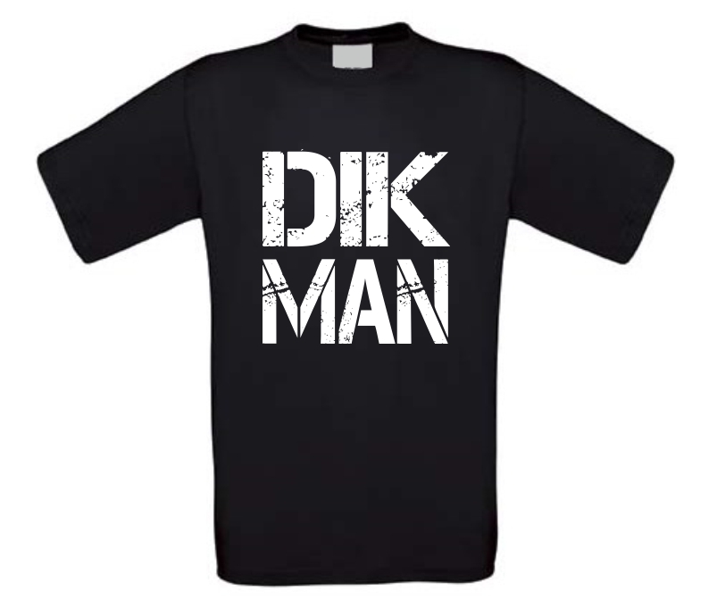 Dik man T-shirt